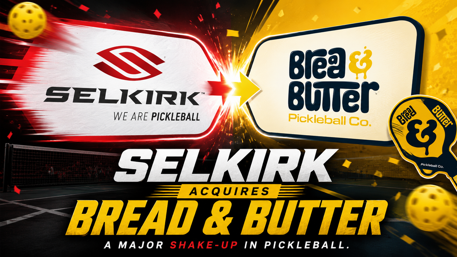 Selkirk Acquires Bread & Butter Pickleball — What the Biggest Equipment Consolidation of 2026 Means for the Sport